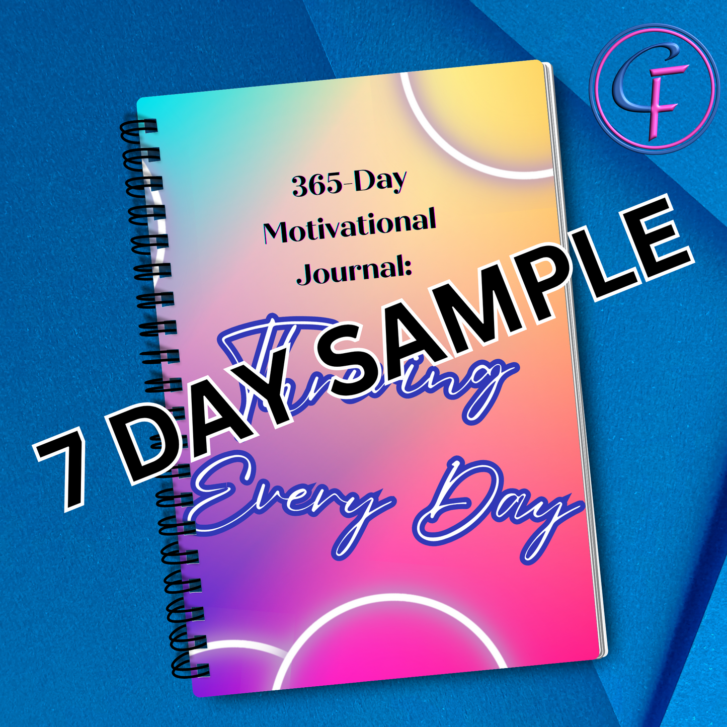 7 DAY SAMPLE ONLY (365 Day, Motivational Journal)