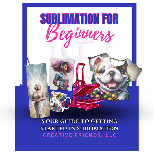 Sublimation for Beginners Guide